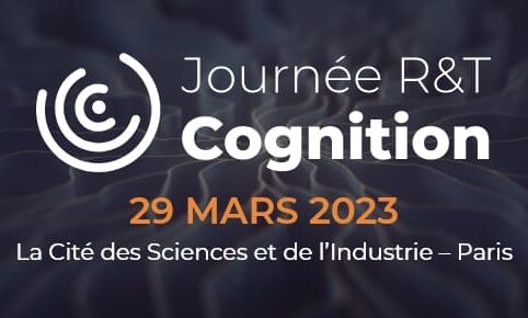 Journée R&T Cognition à la Cité des Sciences et de l’Industrie (Paris)